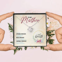 Load image into Gallery viewer, To My Mother, You Are Strong Enough, Wise Enough...
