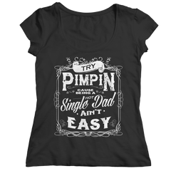 Limited Edition - Try Pimpin cause being a hot single dad...