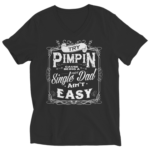 Limited Edition - Try Pimpin cause being a hot single dad...