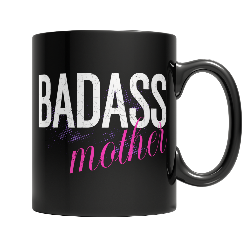 Badass Mother - Black Mug