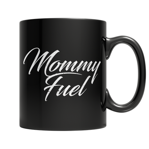 Mommy Fuel - Black Mug